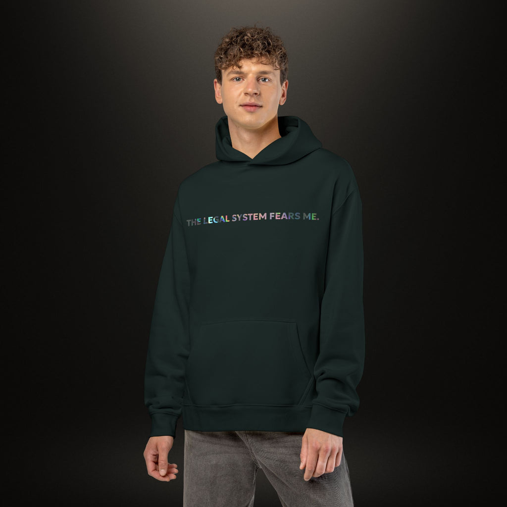 MS Collection 'The Legal System Fears Me' Relaxed Hoodie